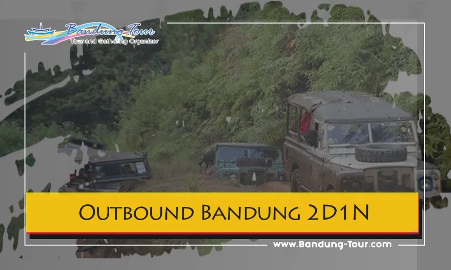 Paket Outbound Team Building Bandung 2 Hari 1 Malam (2D1N)