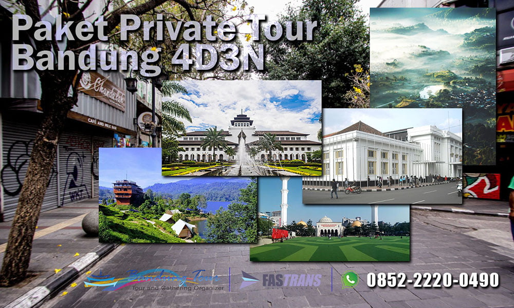 Paket Private Tour Bandung 4D3N